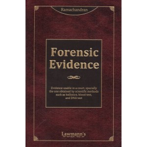 Lawmann's Forensic Evidence [HB] by Adv. R. Ramachandran | Kamal Publishers